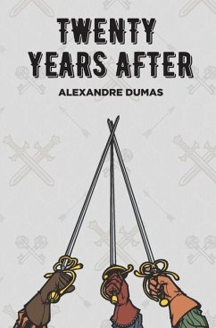 Twenty Years After - Dumas, Alexandre