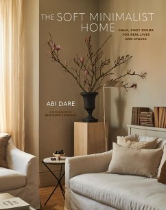 The Soft Minimalist Home - Dare, Abi