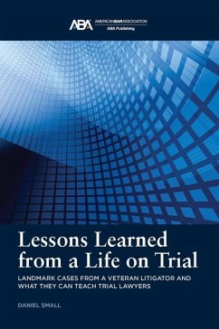 Lessons Learned from a Life on Trial - Small, Daniel