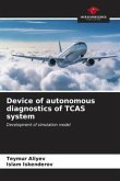 Device of autonomous diagnostics of TCAS system