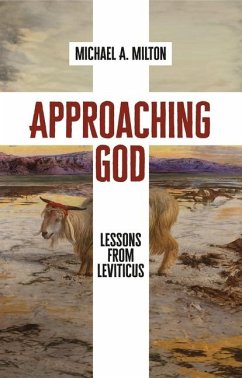 Approaching God - Milton, Michael A.