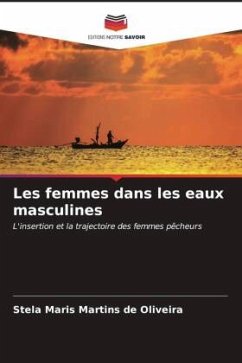 Les femmes dans les eaux masculines - Martins de Oliveira, Stela Maris