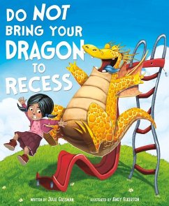 Do Not Bring Your Dragon to Recess - Gassman, Julie