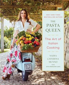 The Pasta Queen: The Art of Italian Cooking - Munno, Nadia Caterina
