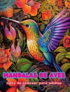 Mandalas de aves   Libro de colorear para adultos   Diseños antiestrés para fomentar la creatividad - Editions, Inspiring Colors