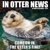 In Otter News 2025 12 X 12 Wall Calendar