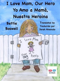 I Love Mom, Our Hero - Boswell, Bettie