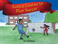 Cover Austin Learns to Play Soccer