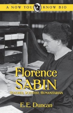 Florence Sabin - Duncan, E E