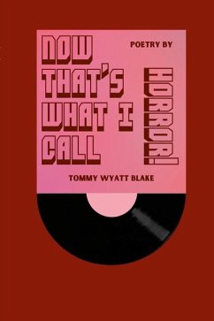 Now That's What I Call Horror! - Blake, Tommy Wyatt