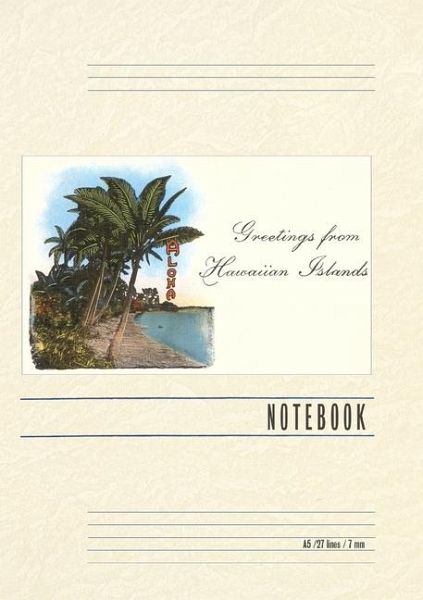 Vintage Lined Notebook Greetings from Hawaiian Islands Vintage Lined Notebook Greetings from Hawaiian Islands