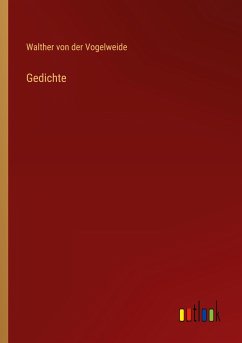Gedichte - Vogelweide, Walther Von Der