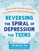 Reversing the Spiral of Depression for Teens