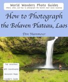 How to Photograph the Bolaven Plateau, Laos (eBook, ePUB)