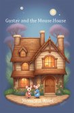 Gustav and the Mouse House (eBook, ePUB)