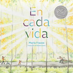 En Cada Vida (in Every Life) (Premio de Honor Caldecott) - Frazee, Marla