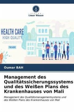 Management des Qualitätssicherungssystems und des Weißen Plans des Krankenhauses von Mali - Bah, Oumar