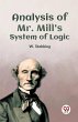 Analysis Of Mr. Mill'S System Of Logic - Bild 1