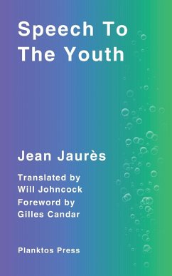 Speech To The Youth - Jaurès, Jean