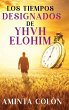 Los Tiempos Designados de YHVH ELOHIM - Bild 1