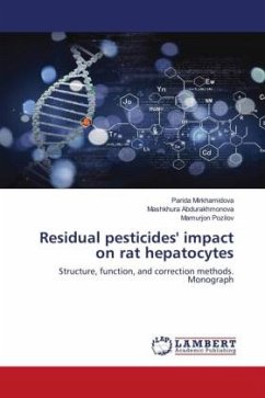 Residual pesticides' impact on rat hepatocytes - Mirkhamidova, Parida;Abdurakhmonova, Mashkhura;Pozilov, Mamurjon