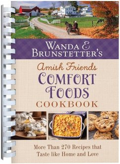 Wanda E. Brunstetter's Amish Friends Comfort Foods Cookbook - Brunstetter, Wanda E