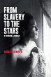 From Slavery to the Stars - Bild 1