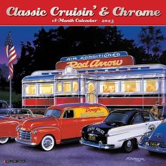 Classic Cruisin' & Chrome 2025 12 X 12 Wall Calendar - Willow Creek Press