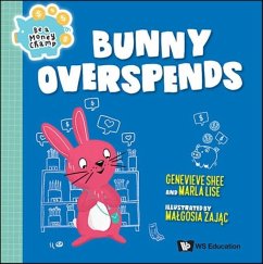 Bunny Overspends - Shee, Genevieve Shu Hua; Lise, Marla