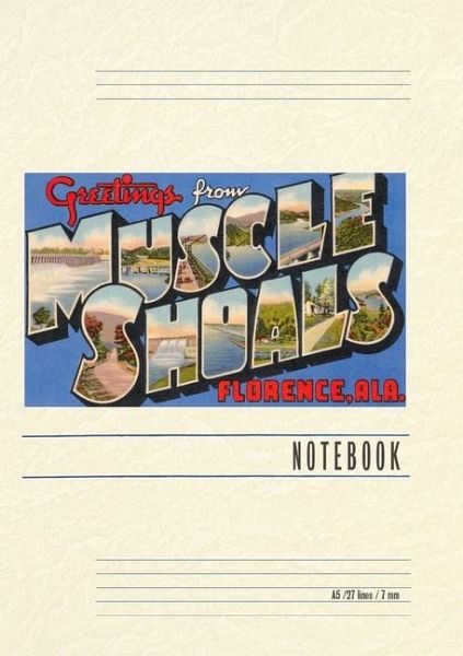 Vintage Lined Notebook Greetings from Muscle Shoals Vintage Lined Notebook Greetings from Muscle Shoals