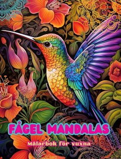 Fågel Mandalas   Målarbok för vuxna   Anti-stress-mönster som uppmuntrar till kreativitet - Editions, Inspiring Colors