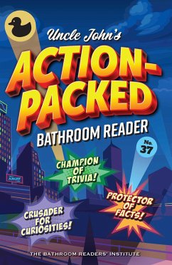 Uncle John's Action-Packed Bathroom Reader - Bathroom Readers' Institute