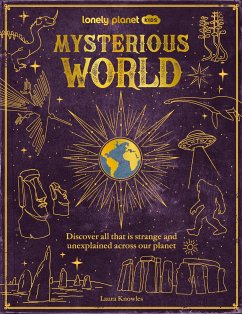 Lonely Planet Kids Mysterious World - Planet, Lonely