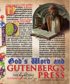 God's Word and the Gutenberg Press - Smith, Mark; Kirchner, Cynthia