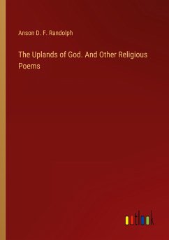 The Uplands of God. And Other Religious Poems