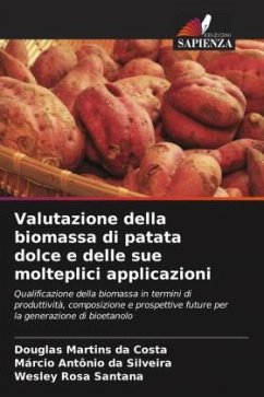 Valutazione della biomassa di patata dolce e delle sue molteplici applicazioni - Martins da Costa, Douglas;da Silveira, Márcio Antônio;Santana, Wesley Rosa