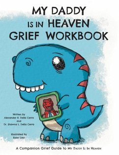 My Daddy is in Heaven Grief Workbook - Della Cerra, Shawna; Della Cerra, Alexander