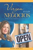 Virgen en los Negocios &quote;Prepárate para emprender con dolor y placer&quote;