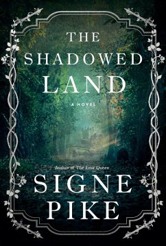 The Shadowed Land - Pike, Signe