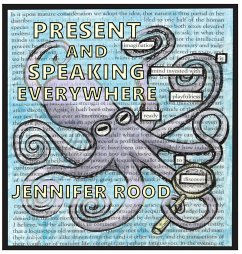 Present and Speaking Everywhere - Rood, Jennifer