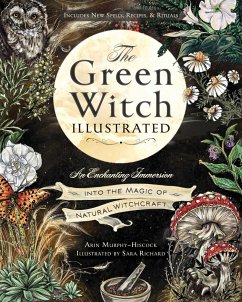 The Green Witch Illustrated - Murphy-Hiscock, Arin