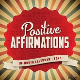 Positive Affirmations 2025 12 X 12 Wall Calendar