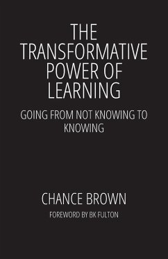 The Transformative Power of Learning - Brown, Chance