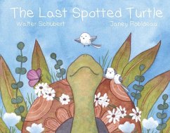 The Last Spotted Turtle - Schubert, Walter