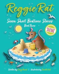 Reggie Rat Seven Short Bedtime Stories Book 3 - Ansell, Craig