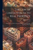 The Law of Limitation As to Real Property