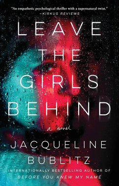 Leave the Girls Behind - Bublitz, Jacqueline