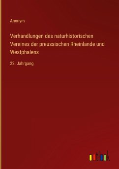 Verhandlungen des naturhistorischen Vereines der preussischen Rheinlande und Westphalens - Anonym