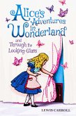 Alice's Adventures in Wonderland and Through the Looking-Glass