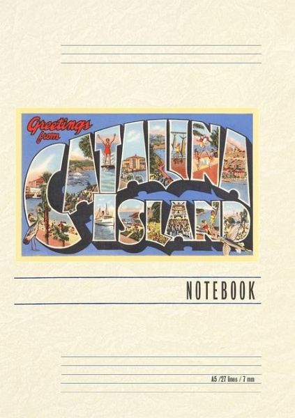 Vintage Lined Notebook Greetings from Catalina Island, California